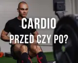 Cardio i siłowy: jak połączyć treningi dla max efektów?